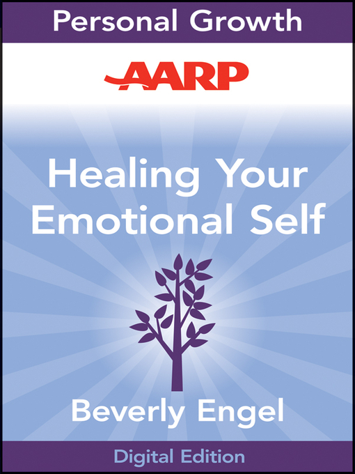 Title details for AARP Healing Your Emotional Self by Beverly Engel - Available